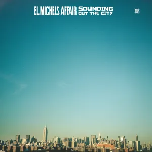 EL MICHAELS AFFAIR - Sounding Out The City